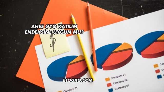 Ahes GYO Katılım Endeksine Uygun mu?