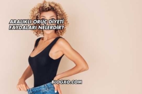 Aralıklı Oruç Diyeti Faydaları Nelerdir?