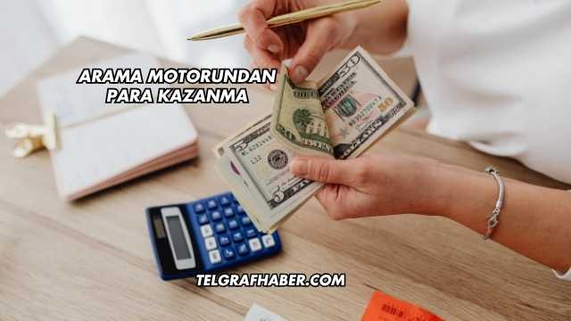 Arama Motorundan Para Kazanma