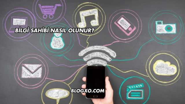 Bilgi Sahibi Nasıl Olunur?