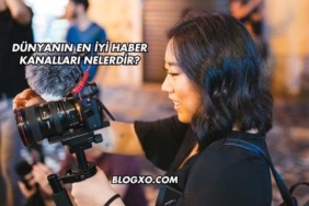 Dünyanın En İyi Haber Kanalları Nelerdir?