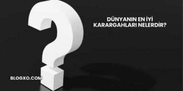 Dünyanın En İyi Karargahları Nelerdir?