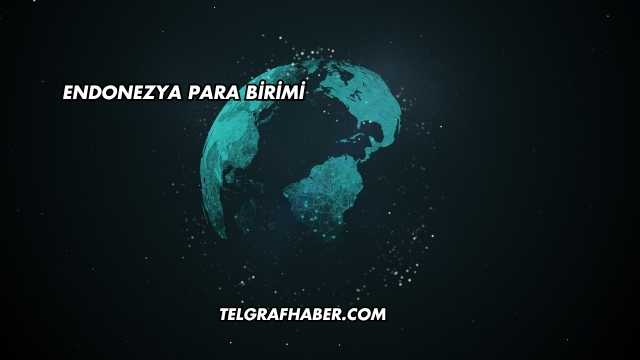 Endonezya Para Birimi