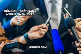 Gündemi Takip Etmek Neden Önemlidir?