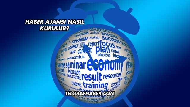 Haber Ajansı Nasıl Kurulur?