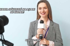 Haber Spikerleri Maaşları Ne Kadar