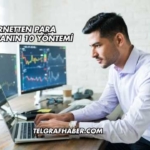 İnternetten Para Kazanmanın 10 Yöntemi