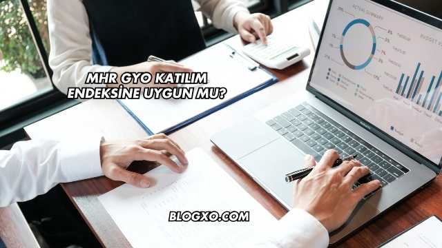 MHR GYO Katılım Endeksine Uygun mu?
