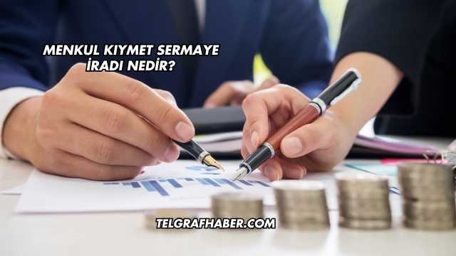 Menkul Kıymet Sermaye İradı Nedir?