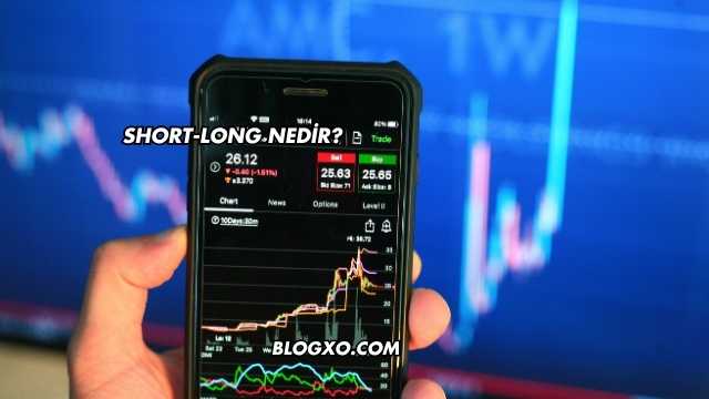 Short-Long Nedir?