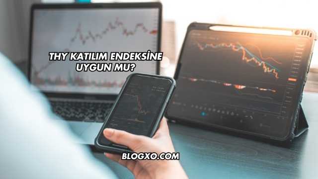THY Katılım Endeksine Uygun mu?