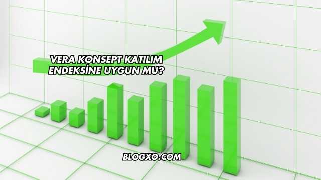 Vera Konsept Katılım Endeksine Uygun mu?