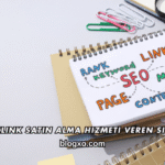 Backlink Satın Alma Hizmeti Veren Siteler