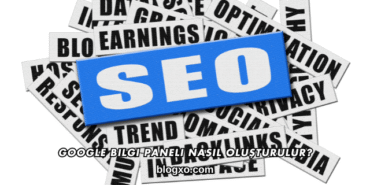 Google Bilgi Paneli Nasıl Oluşturulur?