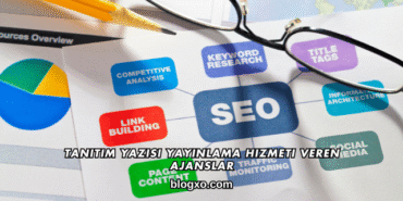 Tanıtım Yazısı Yayınlama Hizmeti Veren Ajanslar